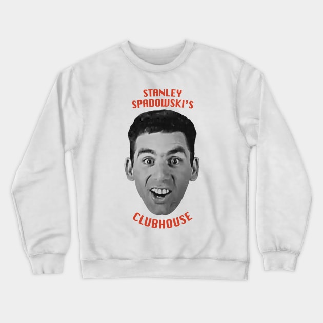 Stanley Spadowski's Clubhouse - UHF Crewneck Sweatshirt by Chewbaccadoll